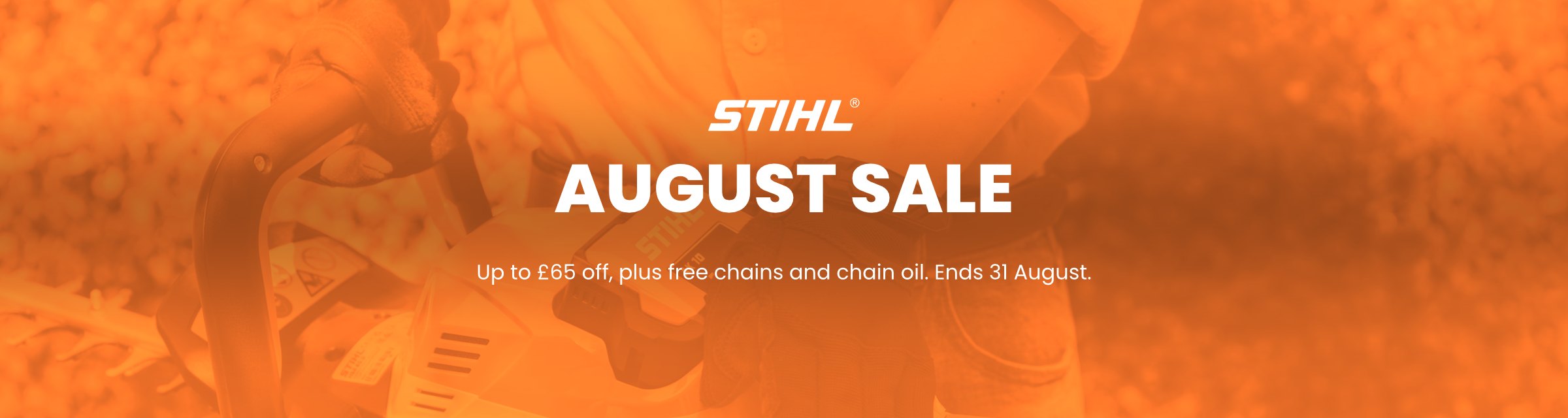 STIHL August Sale – up to £65 off, plus free chains and chain oil, ends 31 August